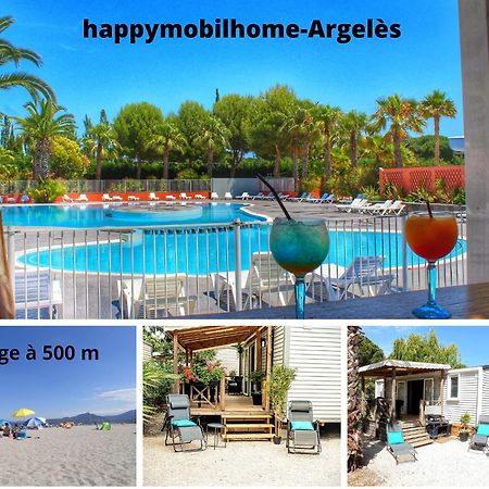 Happymobilhome Argeles-Sur-Mer -Plage A 500M- Camping 4 Etoiles Del Mar Exterior photo